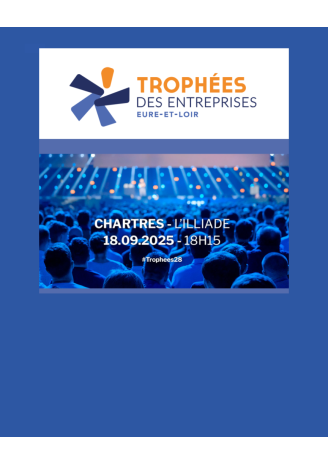 Trophées des Entreprises d'Eure-et-Loir 2025 - SUR INSCRIPTION