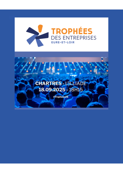 Trophées des Entreprises d'Eure-et-Loir 2025 - SUR INSCRIPTION